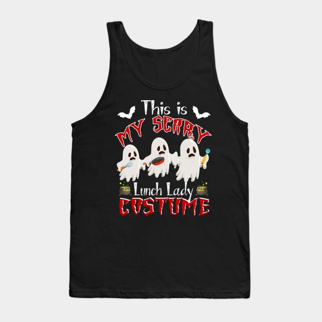 This Is My Scary Lunch Lady Costume Funny Halloween Gift Tank Top by Simpsonfft